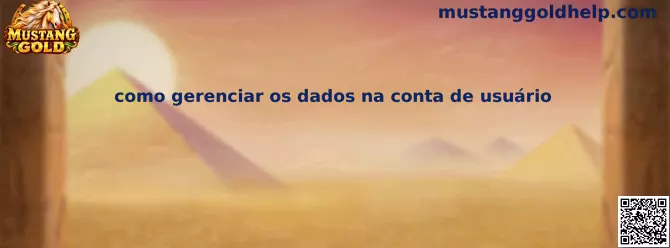 Gestão de dados na conta