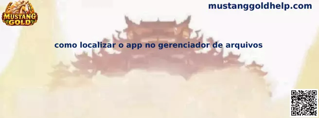Como localizar o app no gerenciador de arquivos