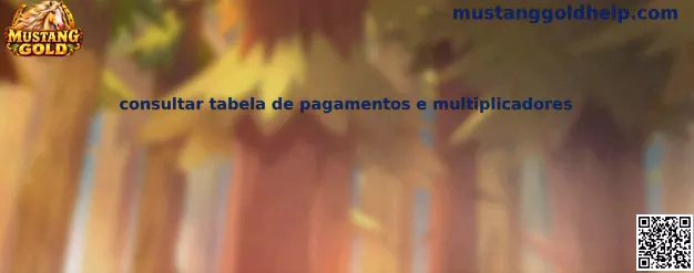 Tabela de pagamentos e multiplicadores
